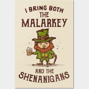 I Bring Malarkey and Shenanigans Posters and Art